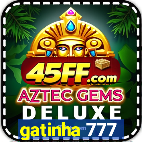 gatinha 777